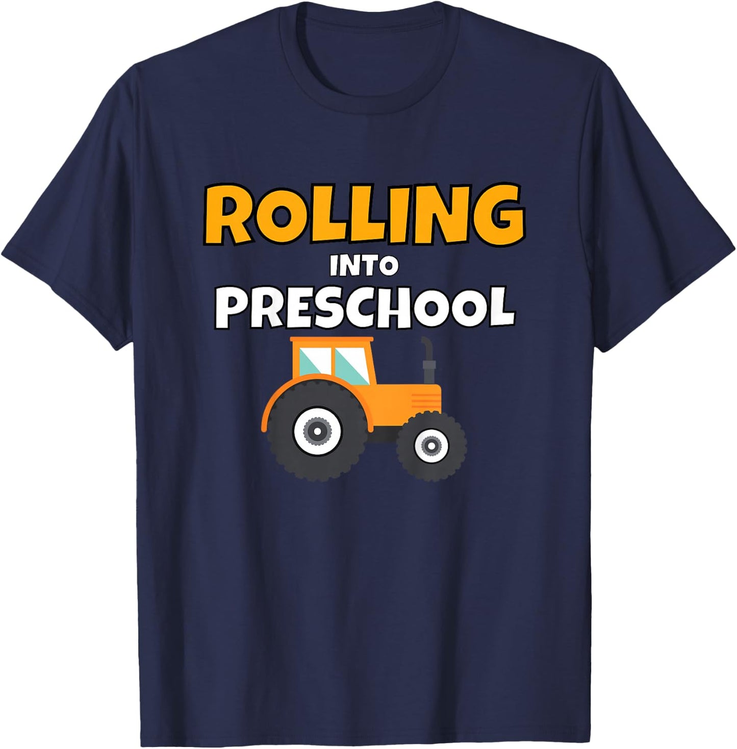 Back to School Tractor Construction First Day of Preschool T-Shirt - T-Shirt | Navy