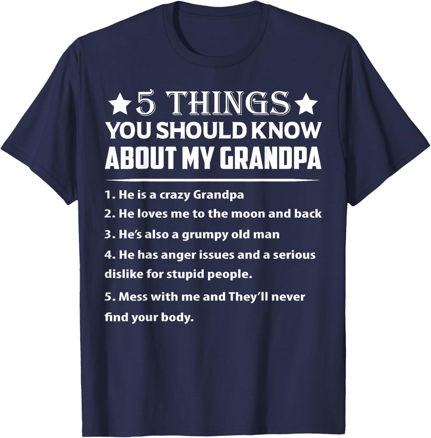 5 Things You Know About My Grandpa He is My Grandpa T-Shirt - T-Shirt | Navy