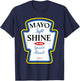 Mayo Light Shine Funny Christian Parody Label Bottle T-Shirt - T-Shirt | Navy
