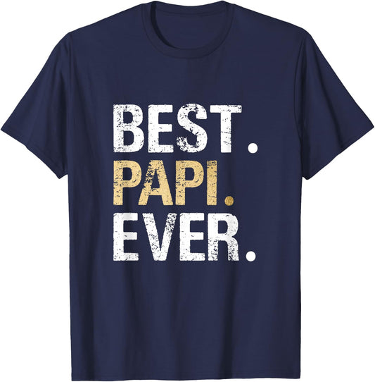 Best Papi Ever Grandfather Grandpa T-Shirt - T-Shirt | Navy