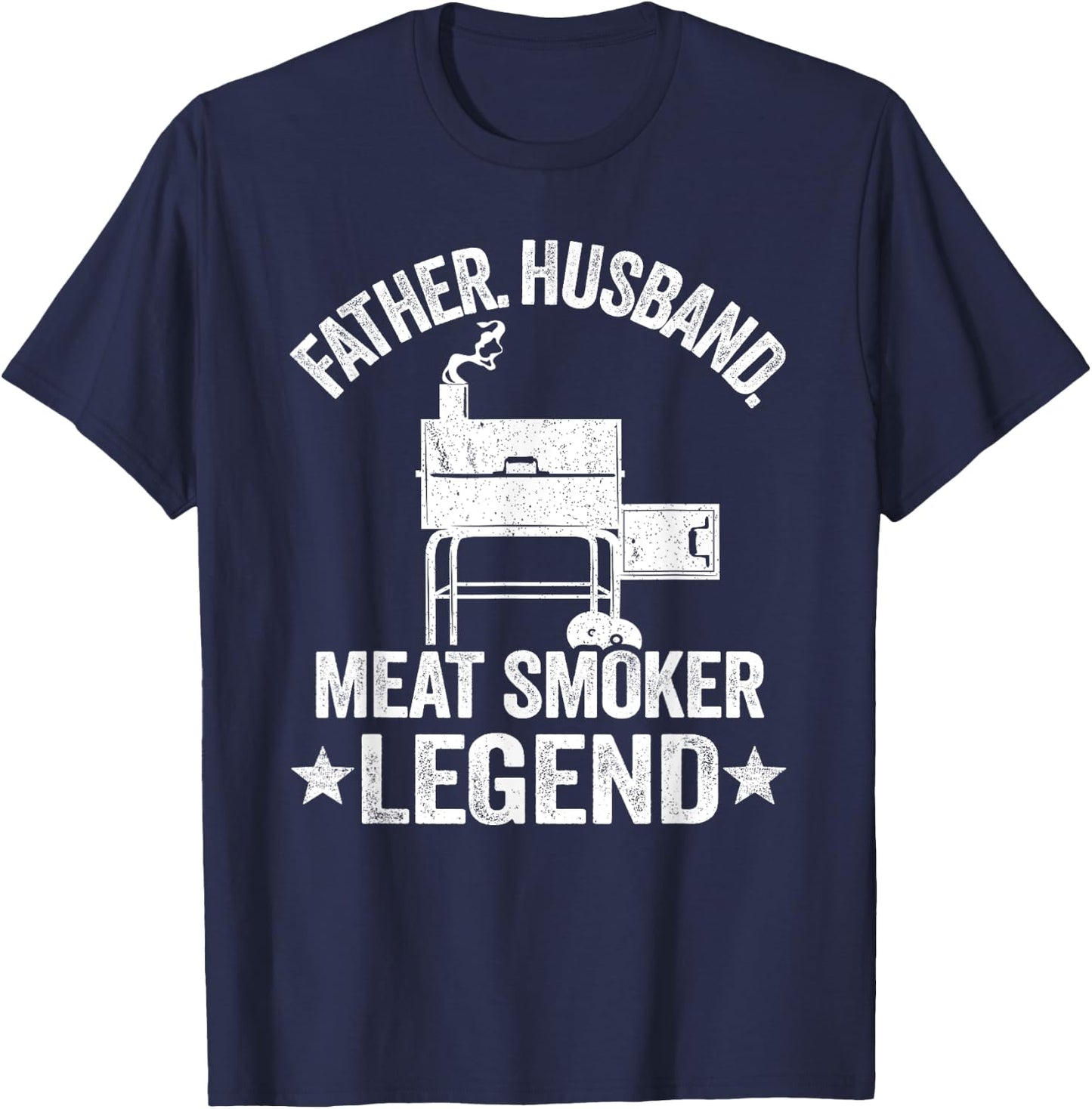 Father Husband Meat Smoker Legend Grilling Dad Meat Smoking T-Shirt - T-Shirt | Navy