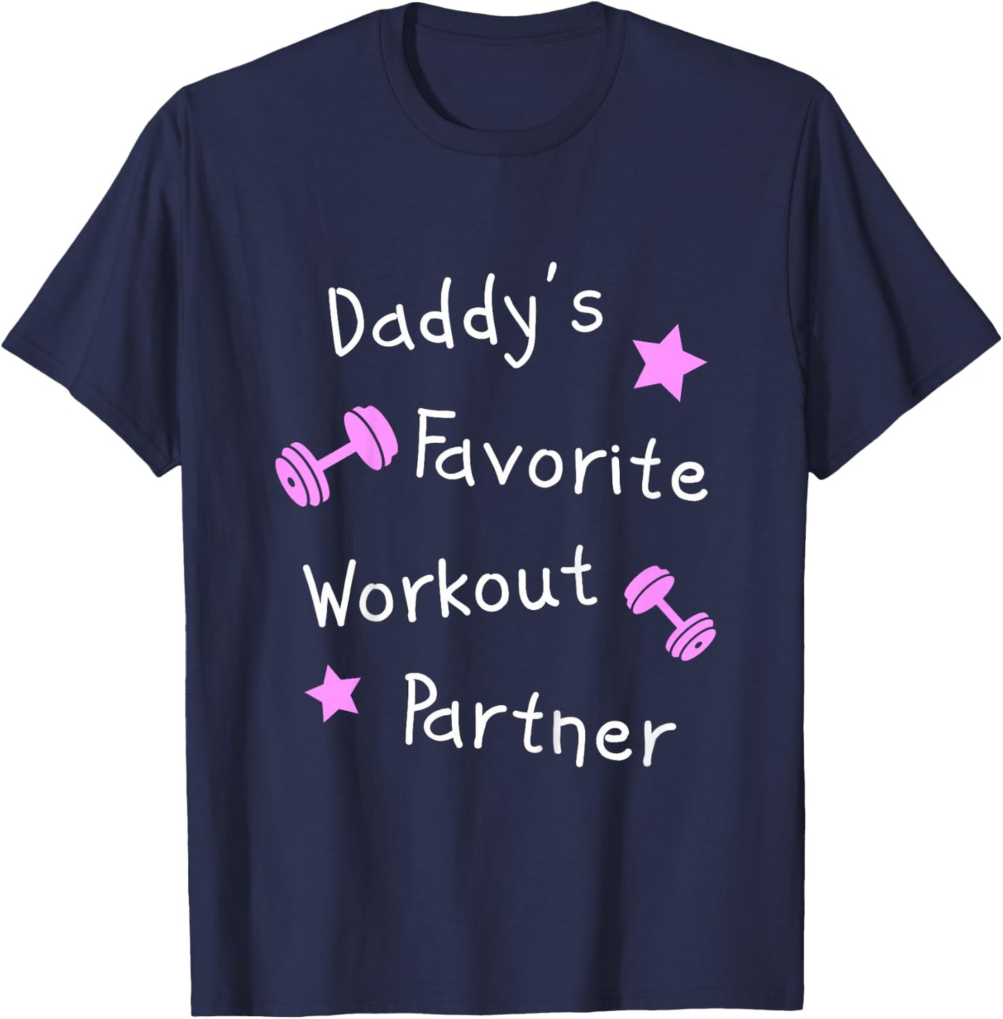Daddy's Favorite Workout Partner – Kids Cute Fitness (Girls) T-Shirt - T-Shirt | Navy