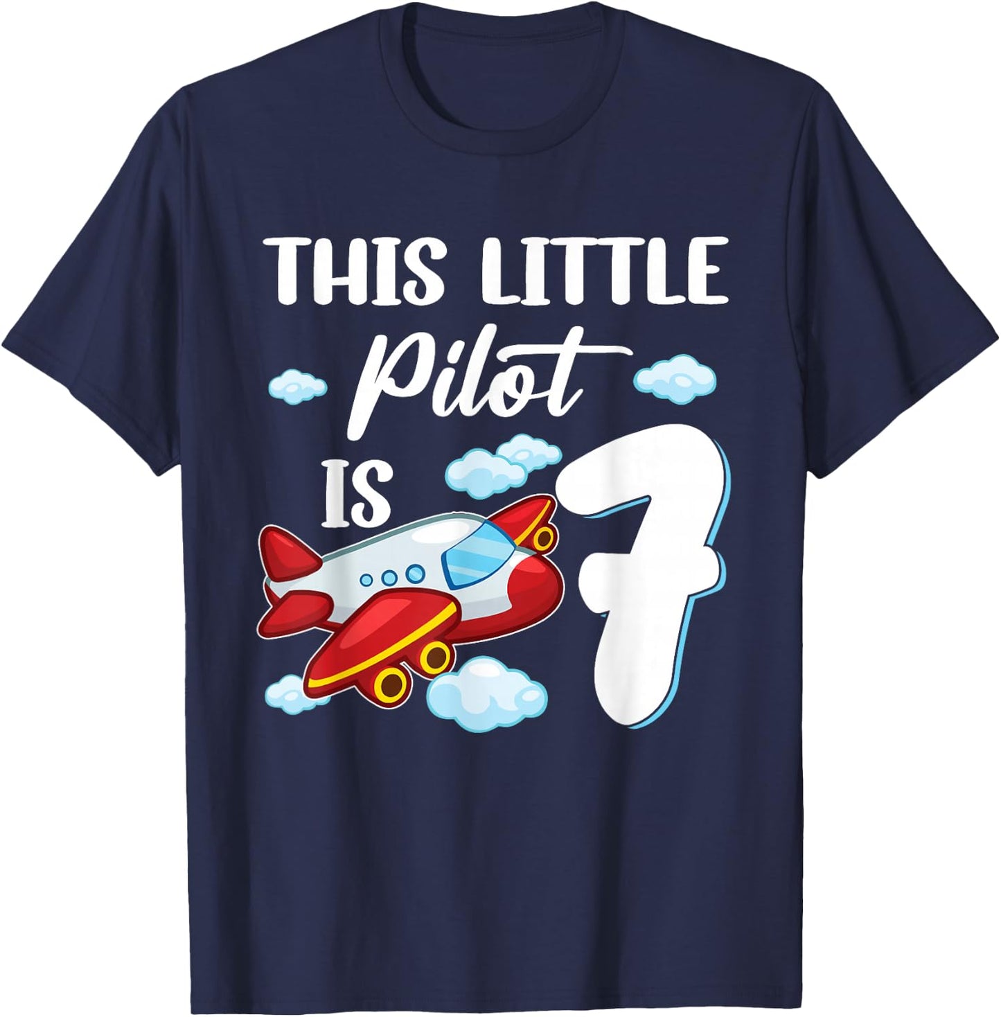 This little Pilot is 7 year old Kids Airplane 7th Birthday T-Shirt - T-Shirt | Navy