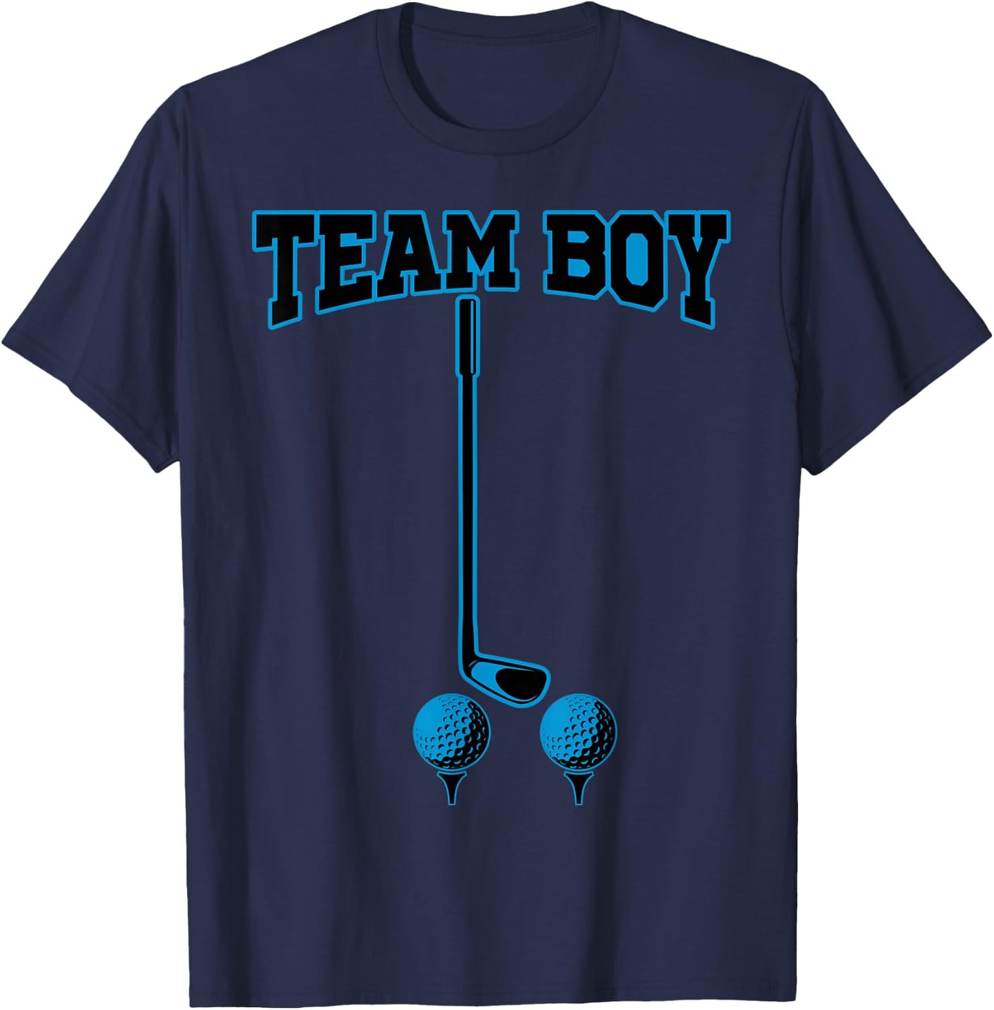 It’s A Boy Gender Reveal Party Golf Daddy Funny Humor T-Shirt - T-Shirt | Navy
