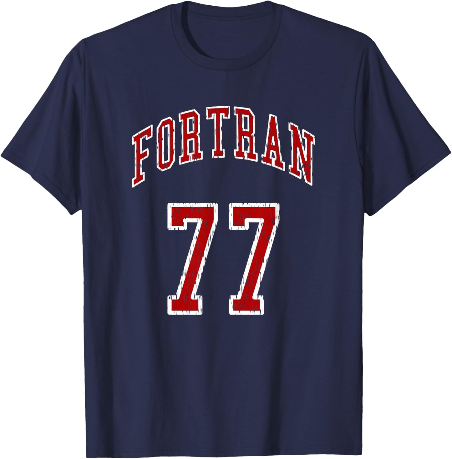 FORTRAN 77 Programming Language Old School Programmer Design T-Shirt - T-Shirt | Navy