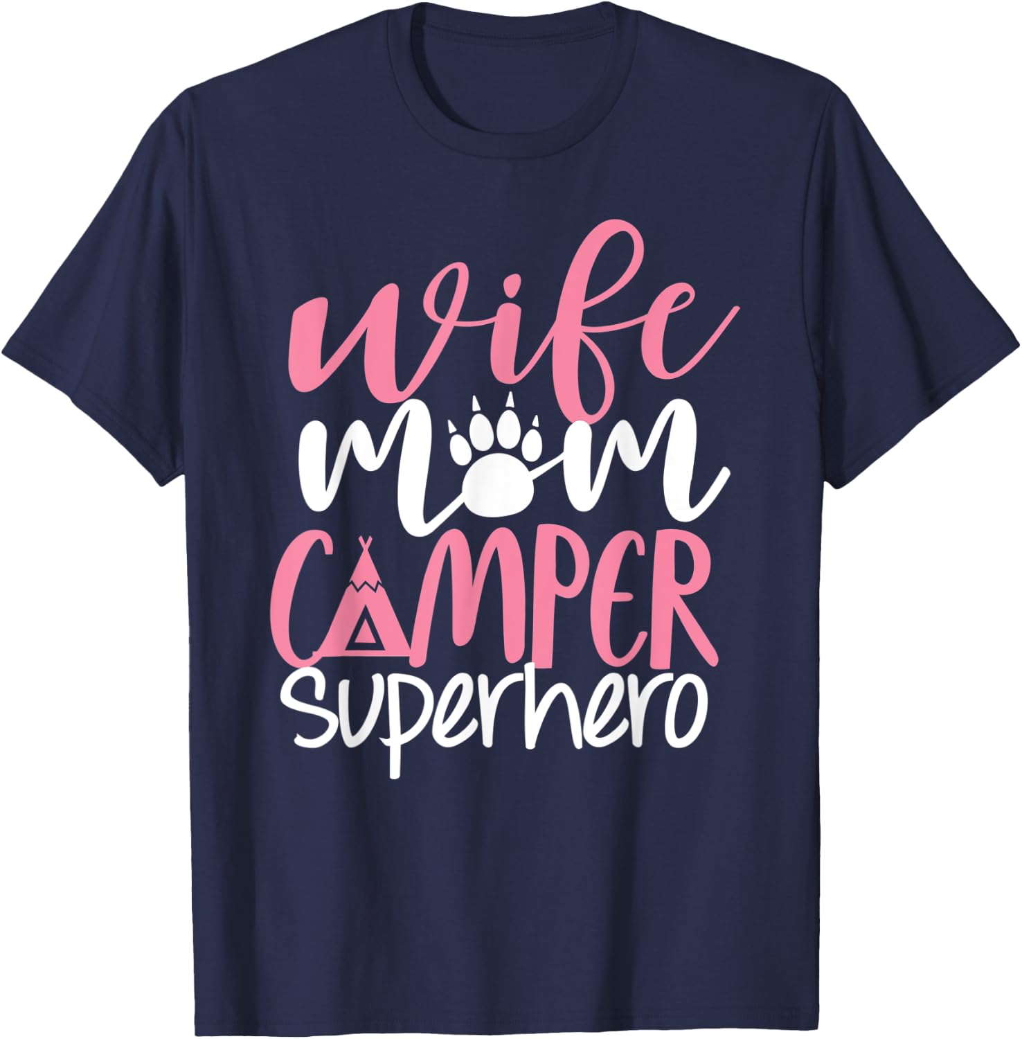 Camping Mom Shirt Funny Wife Mom Camper Superhero Mama Women T-Shirt - T-Shirt | Navy