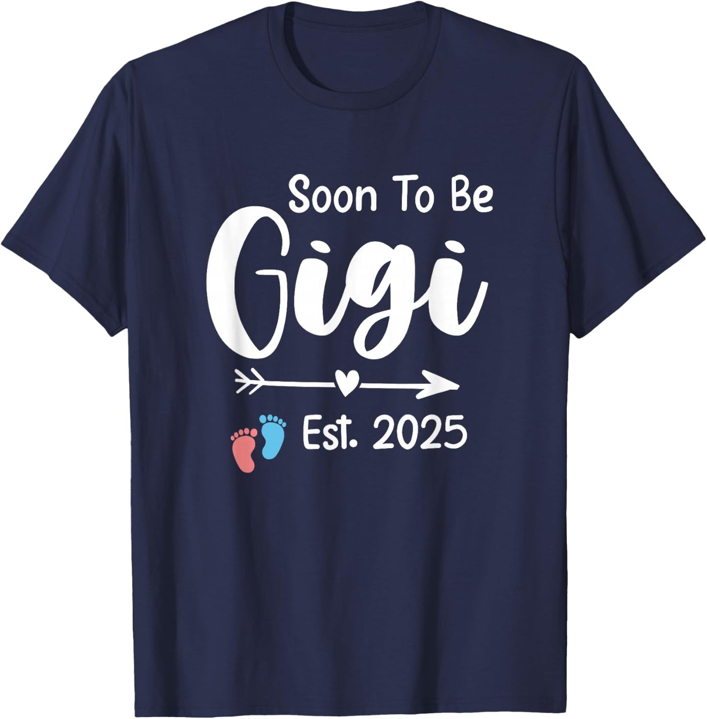 Soon To Be Gigi 2025 Gifts Pregnancy Announcement Grandma T-Shirt - T-Shirt | Navy