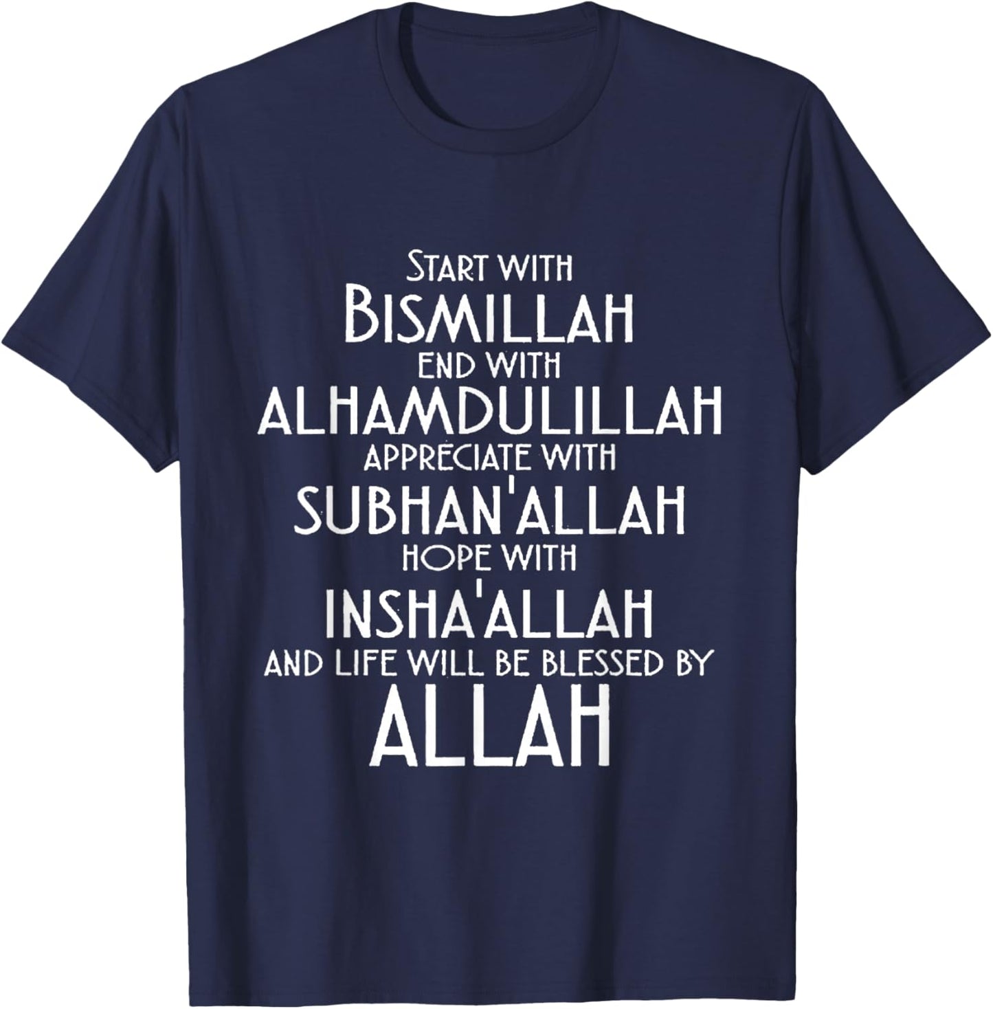 Bismillah, Alhamdulillah, Subhanallah, Insah Allah. Allah T-Shirt - T-Shirt | Navy