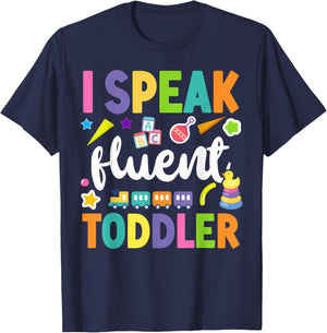 Childcare Daycare Provider Teacher Babysitter I Speak Fluent Women Girls Kids T-Shirt - T-Shirt | Navy