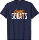 I Love Squats Gym Workout T-Shirt - T-Shirt | Navy