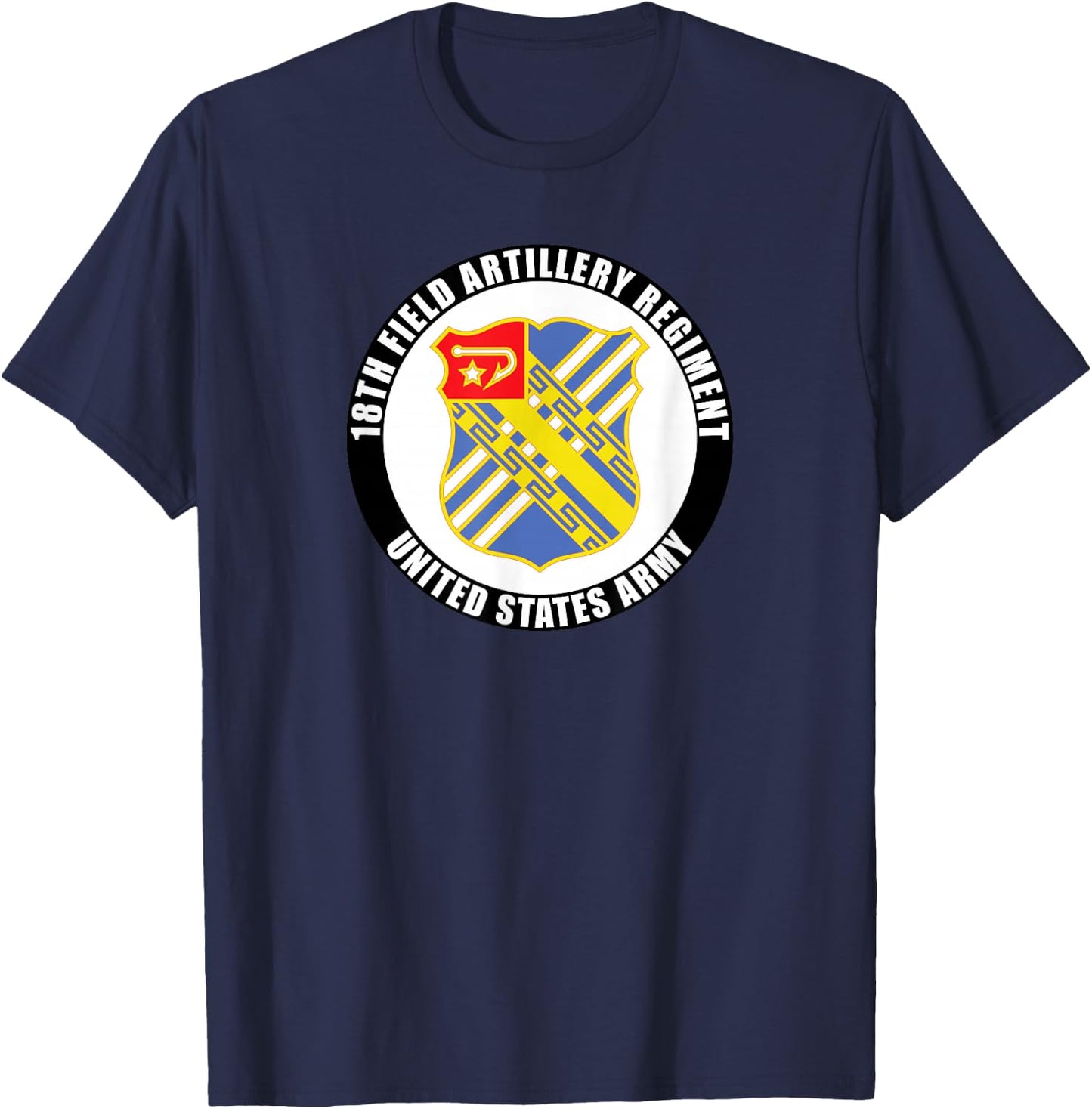 18th Field Artillery Regiment United States Army Veteran T-Shirt - T-Shirt | Navy