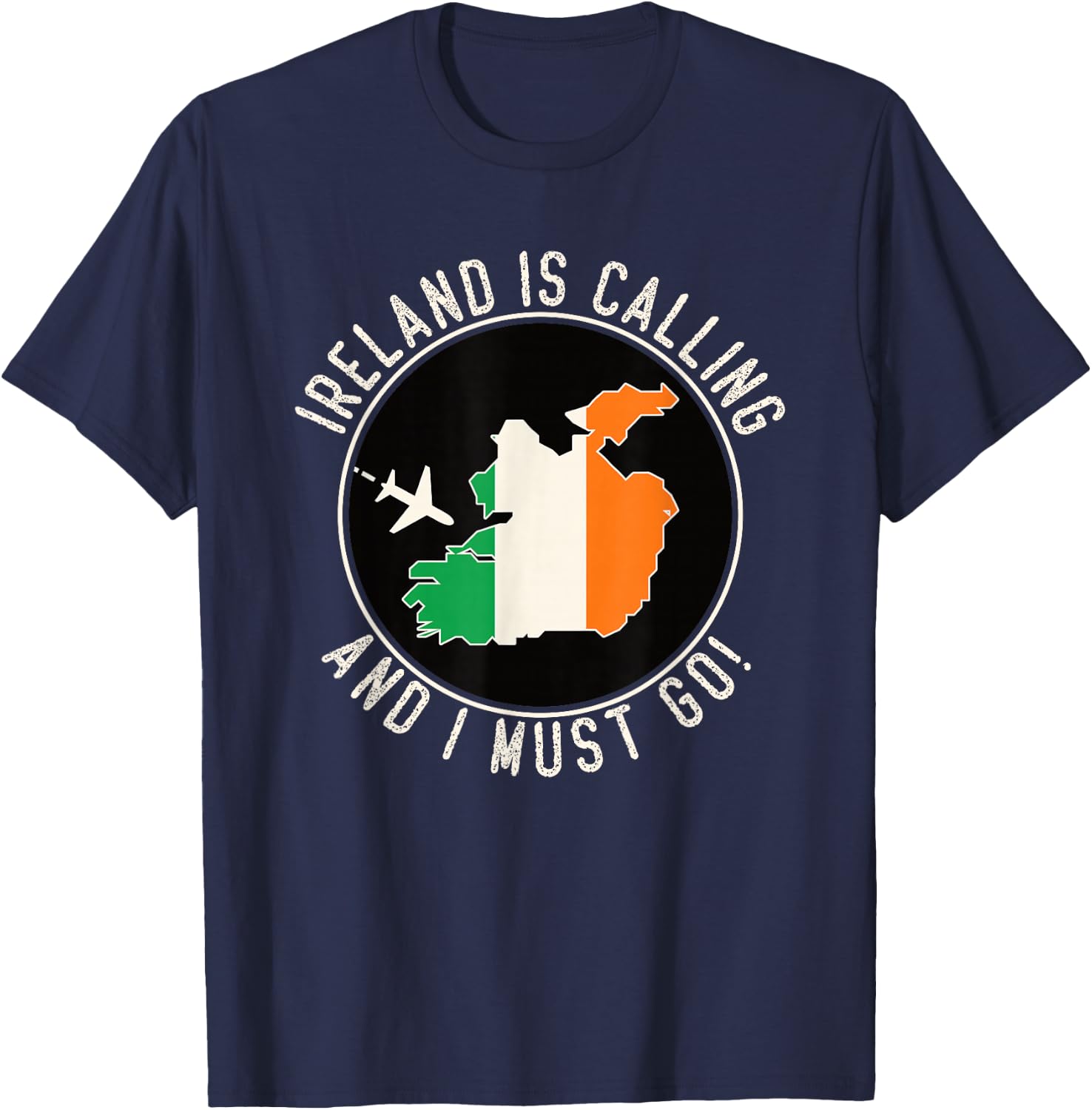 Ireland Is Calling And I Must Go, Ireland Flag T-Shirt - T-Shirt | Navy