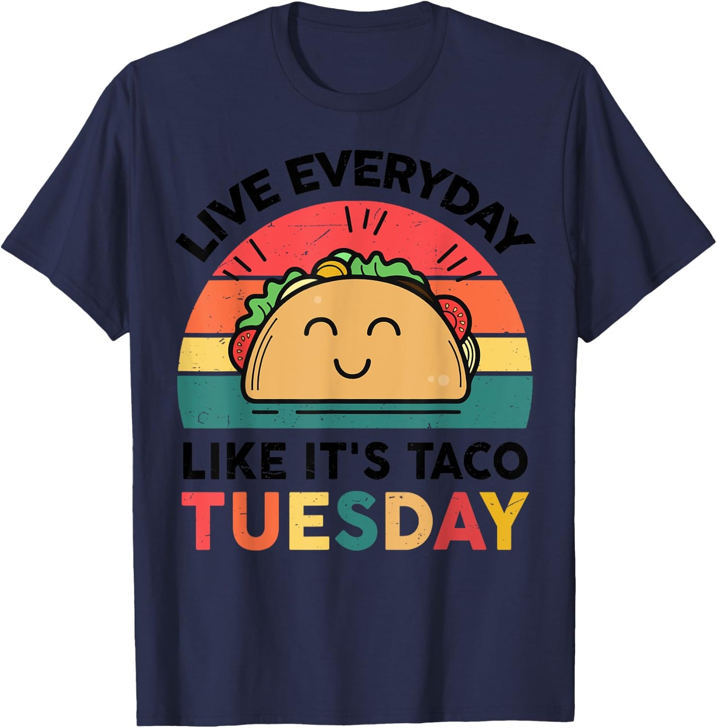 Everyday Like Taco Tuesday Cinco De Mayo Funny Mexican Women T-Shirt - T-Shirt | Navy