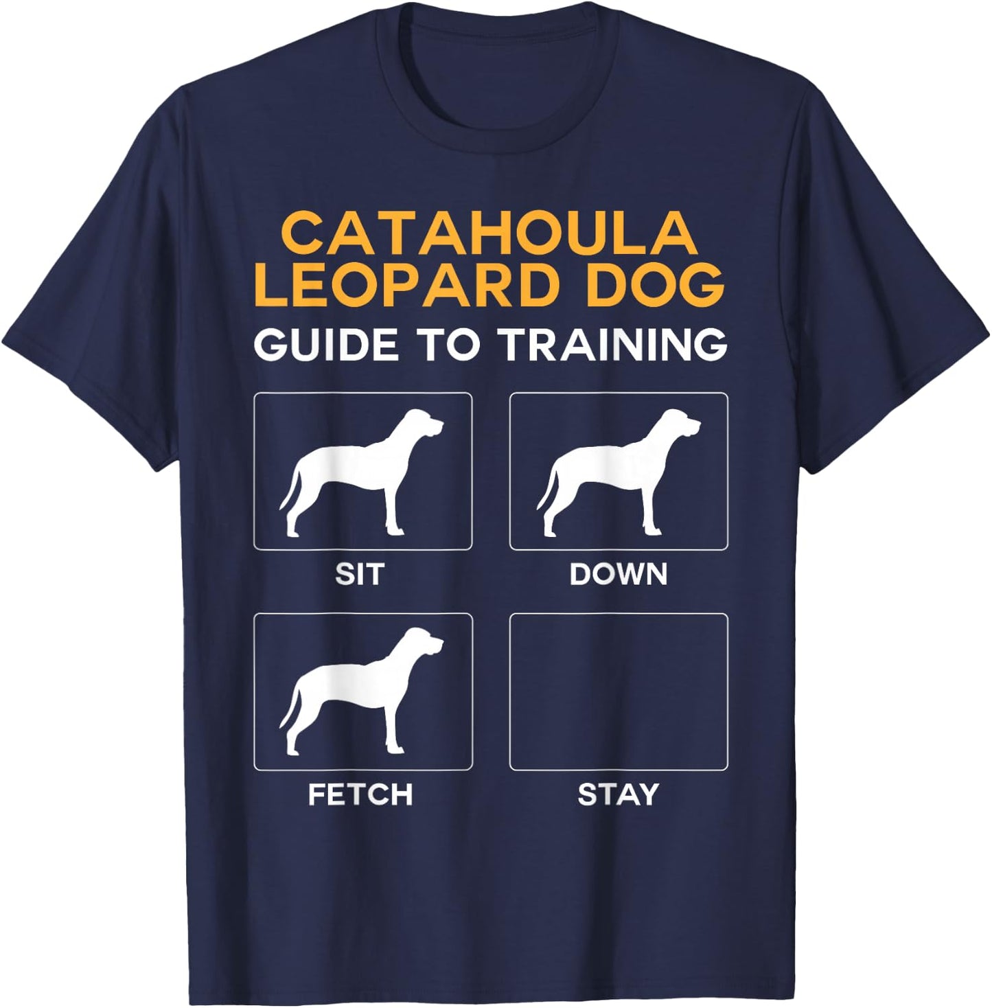 Catahoula Leopard Dog Guide to Training Dog Obedience T-Shirt - T-Shirt | Navy
