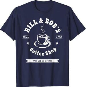 Bill and Bob's Coffee Shop AA Recovery Gift T-Shirt - T-Shirt | Navy