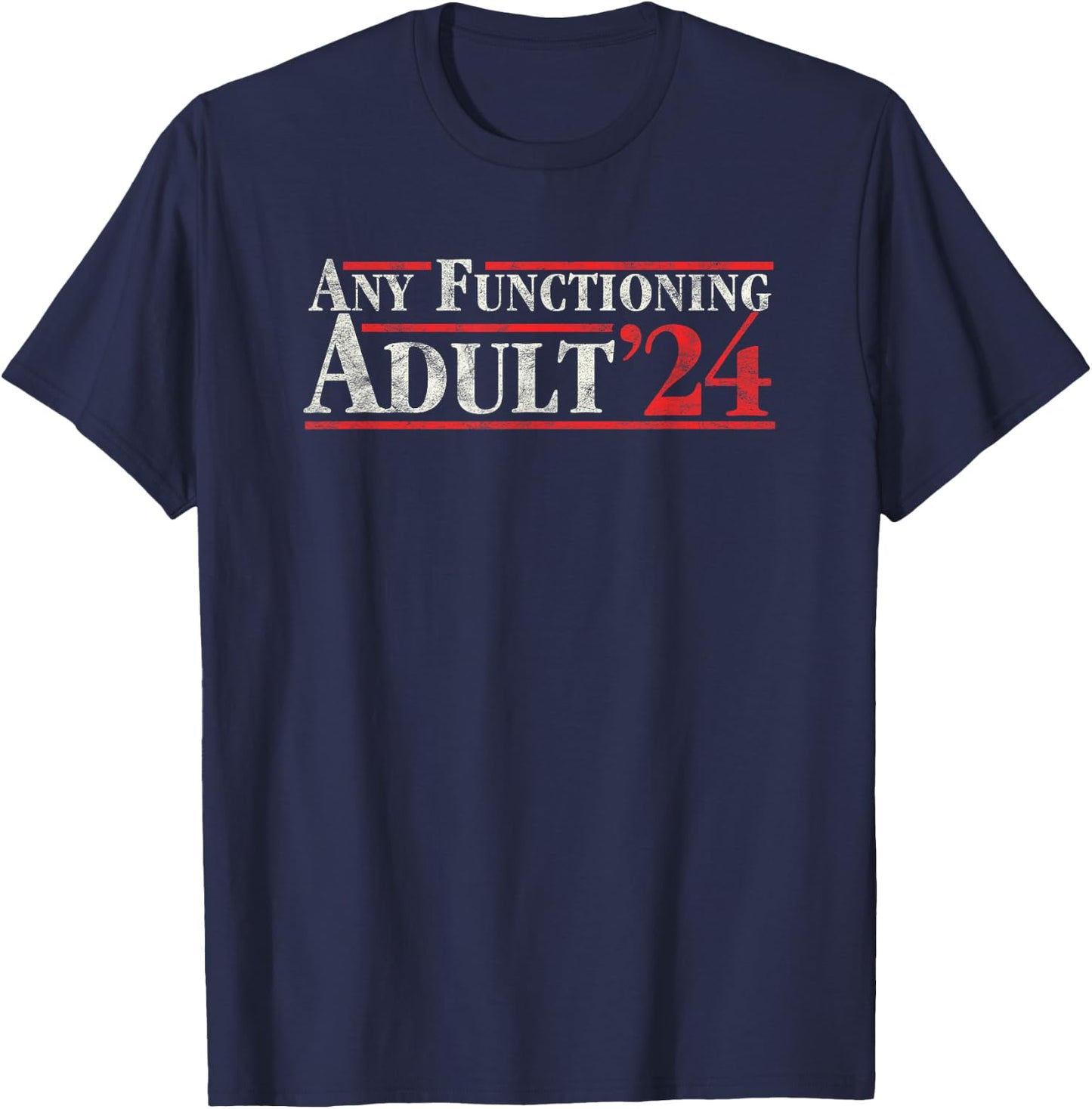 Any Functioning Adult 2024 Funny Retro Election Logo Vintage T-Shirt - T-Shirt | Navy