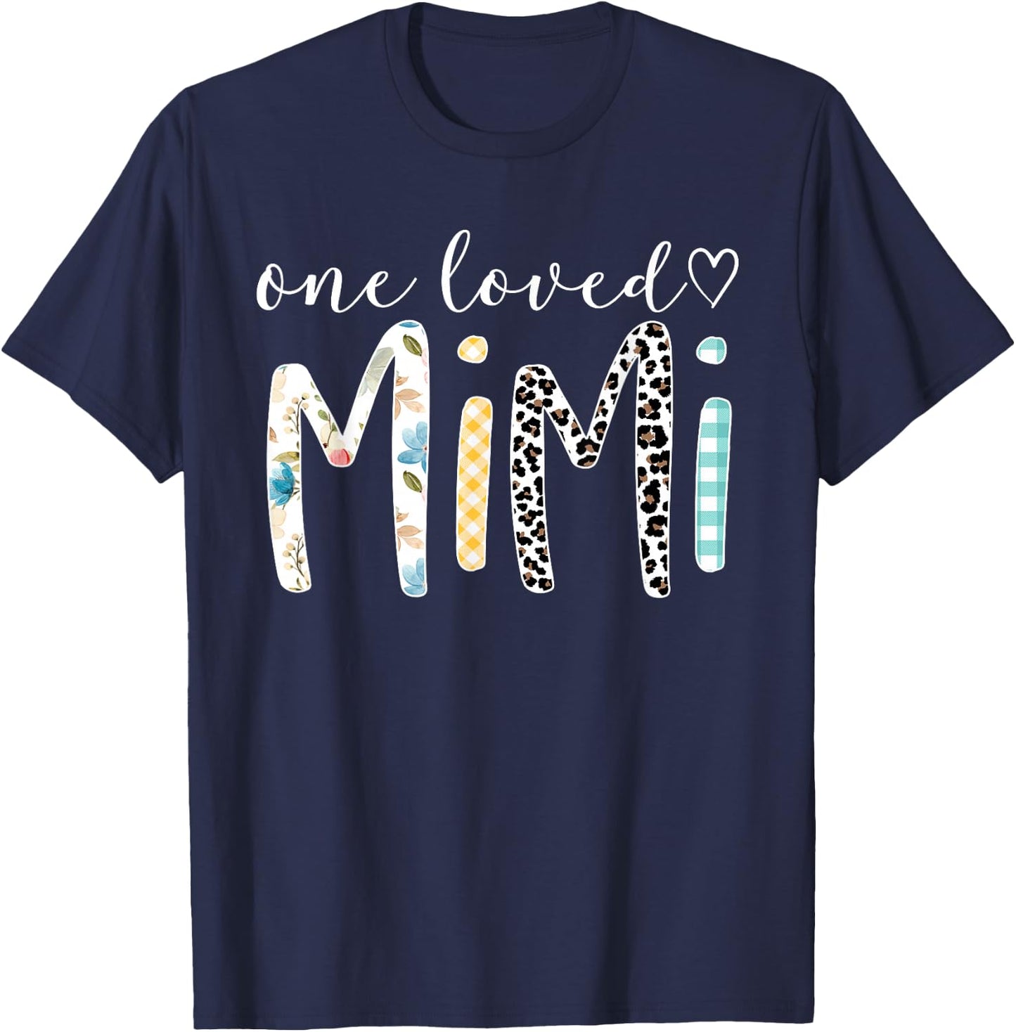 Mimi Gifts Women One Loved Mimi Mother's Day T-Shirt - T-Shirt | Navy