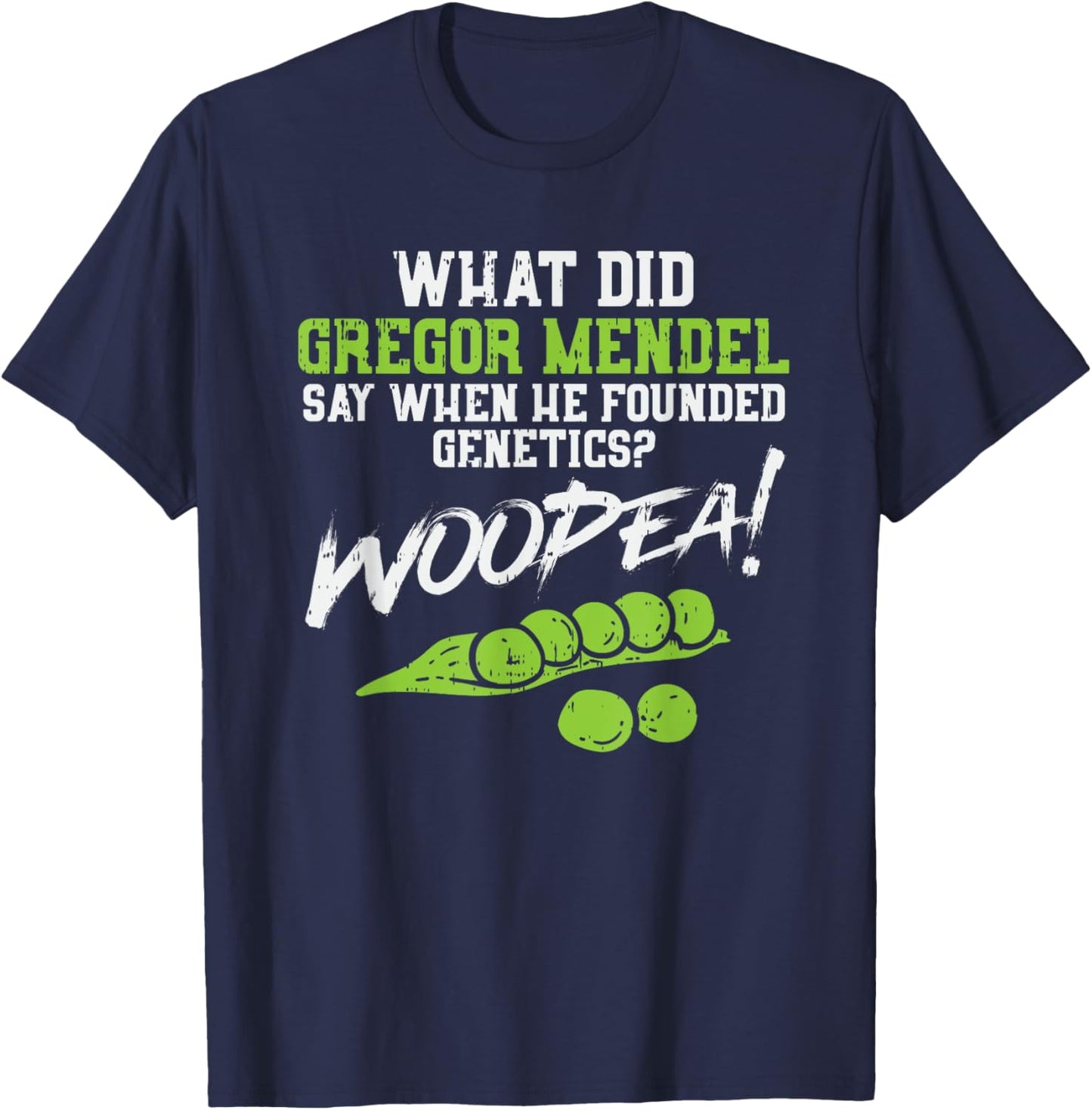 Funny Genetic Nerd Teacher Student Genetics Gregor Mendel T-Shirt - T-Shirt | Navy