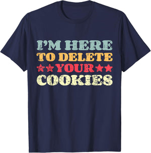 Tech Support Delete Cookies Tech Engineer Computer IT Guy T-Shirt - T-Shirt | Navy