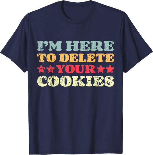 Tech Support Delete Cookies Tech Engineer Computer IT Guy T-Shirt - T-Shirt | Navy