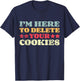 Tech Support Delete Cookies Tech Engineer Computer IT Guy T-Shirt - T-Shirt | Navy