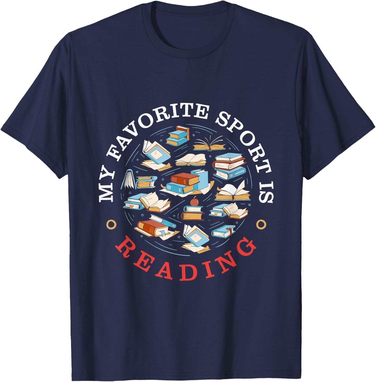 My Favorite Sport Is Reading - Keep Calm And Read On T-Shirt - T-Shirt | Navy