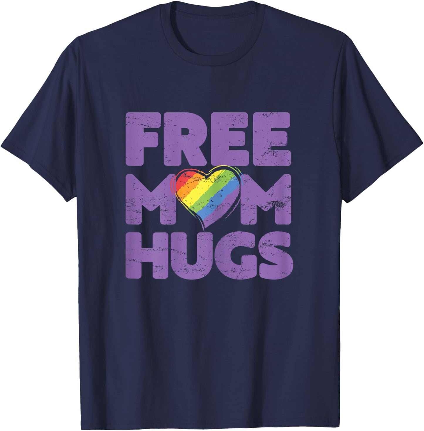 Free Mom Hugs , Free Mom Hugs Rainbow Gay Pride T-Shirt - T-Shirt | Navy