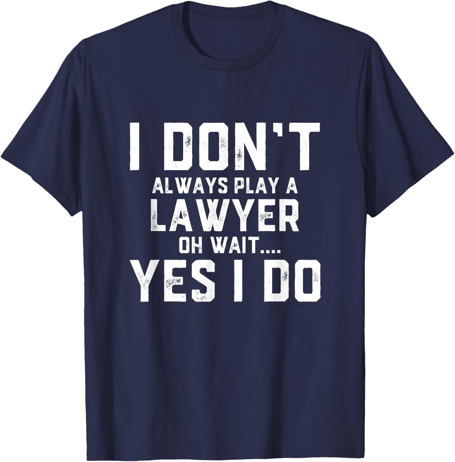 Funny Lawyer Costume Legal Counsel Litigation Case Attorneys T-Shirt - T-Shirt | Navy