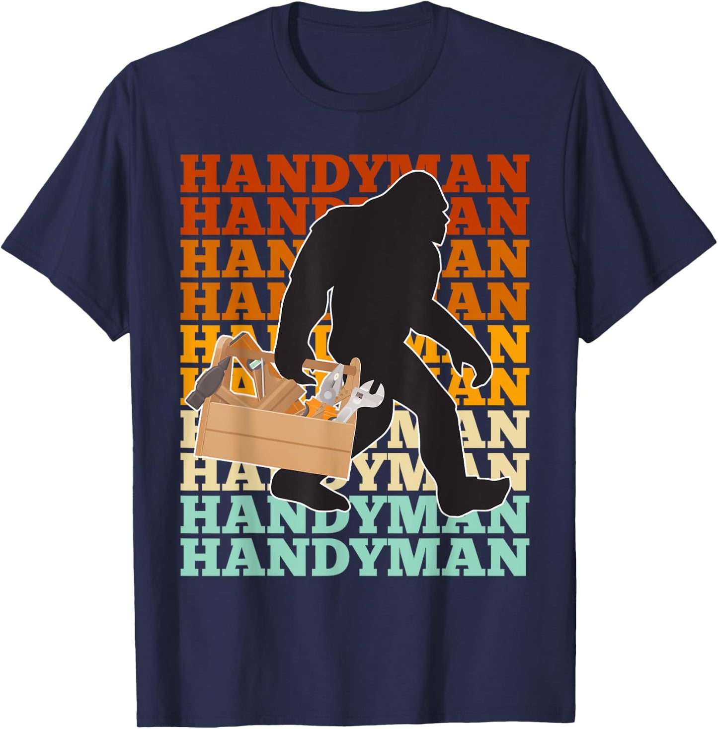 Handyman Bigfoot Retro Tools Toolbox Yeti Sasquatch T-Shirt - T-Shirt | Navy
