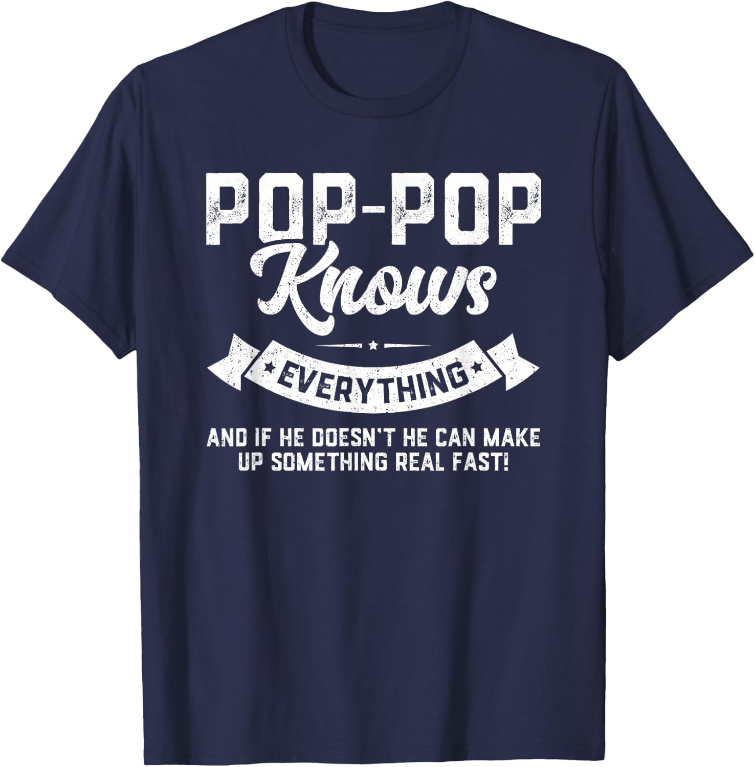 Pop-Pop Knows Everything 60th Gift Funny Father's Day T-Shirt - T-Shirt | Navy