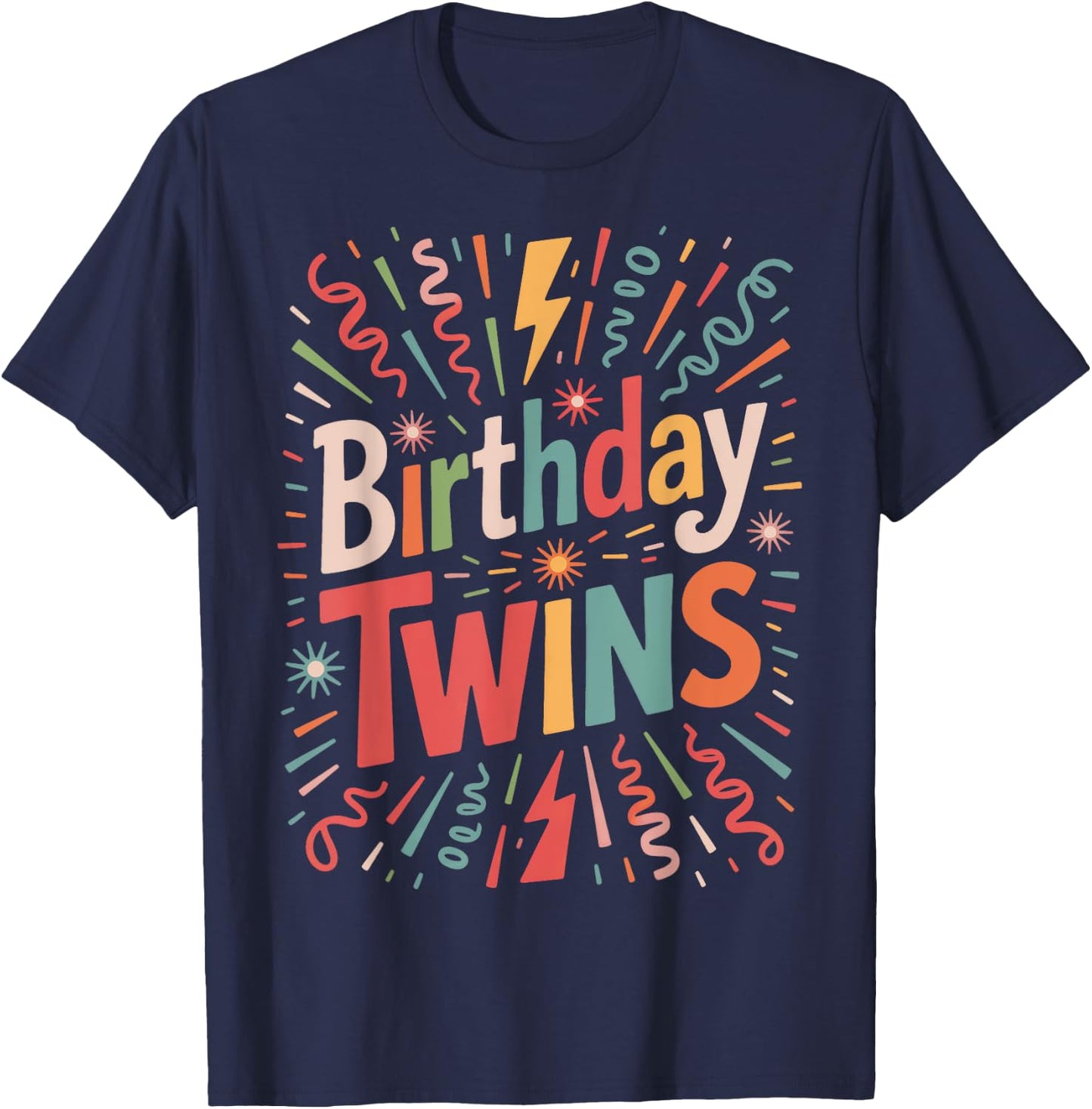 Birthday Twins Matching Siblings Twin Party Family T-Shirt - T-Shirt | Navy
