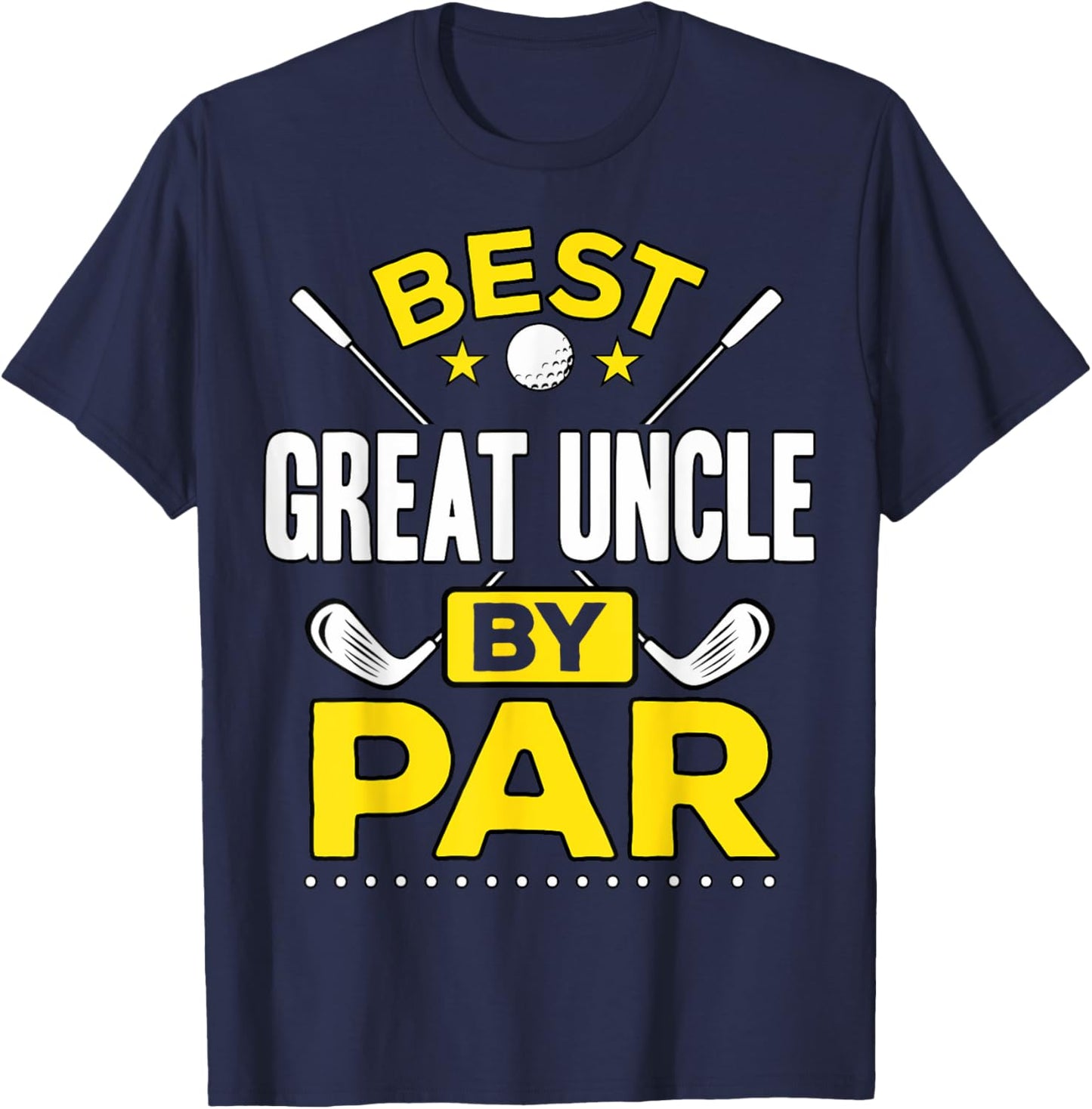 Best Great Uncle By Par Golf Great Uncle Gift T-Shirt - T-Shirt | Navy
