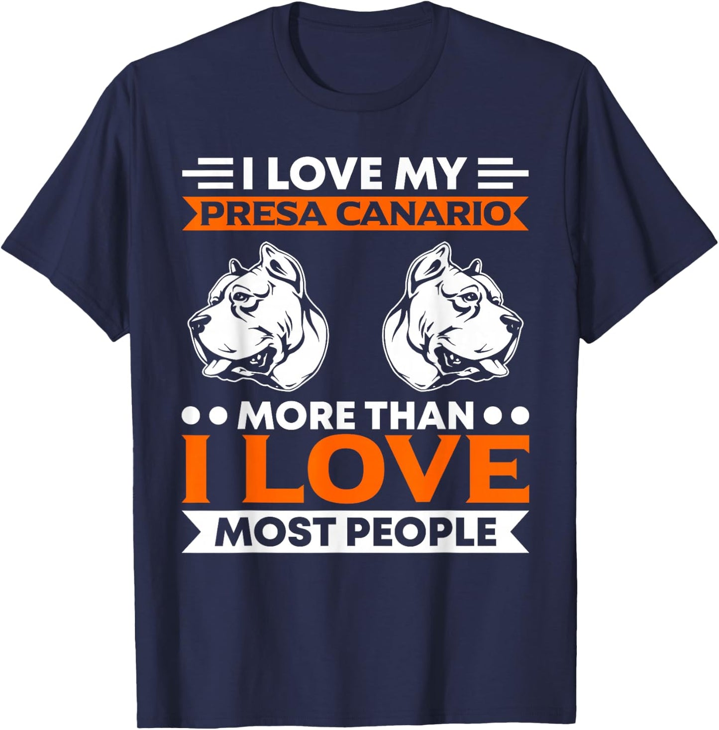 I Love My Presa Canario More Than People Presa Canario T-Shirt - T-Shirt | Navy