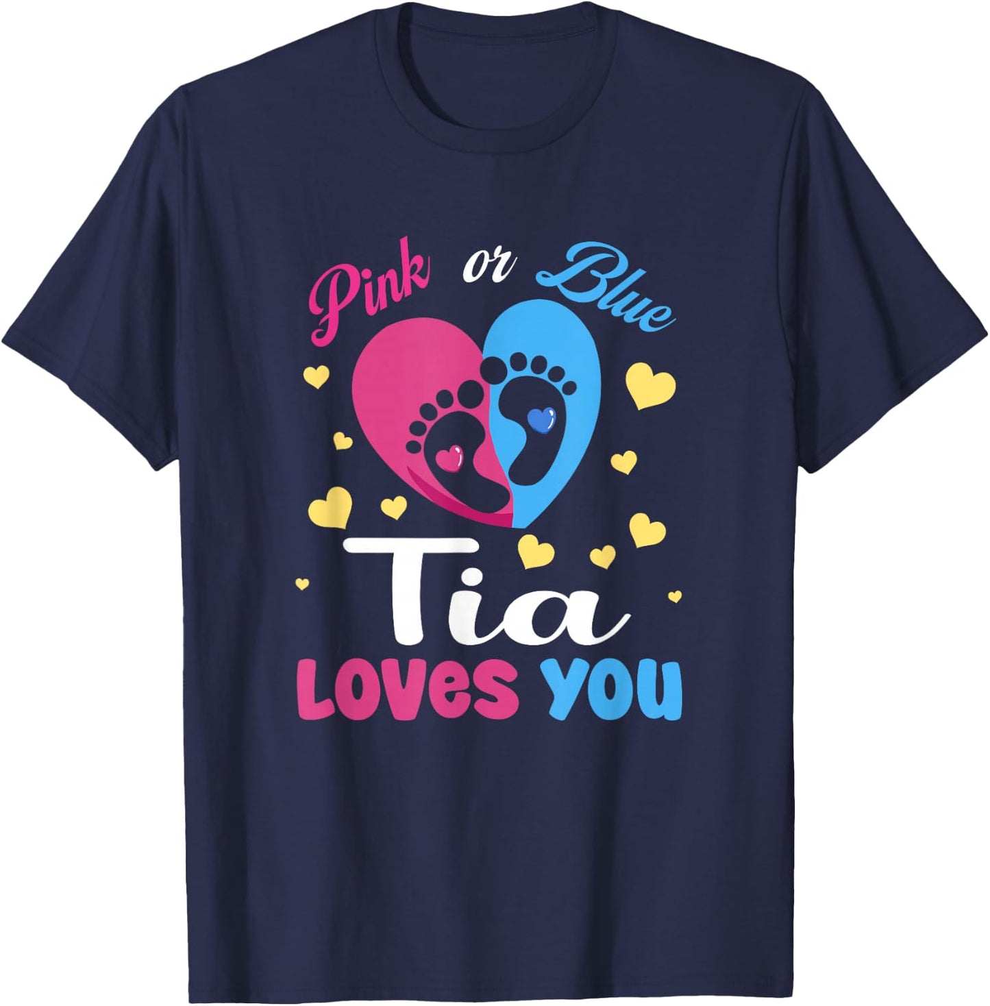 Pink Or Blue Tia Loves You Baby Gender Reveal Party T-Shirt - T-Shirt | Navy