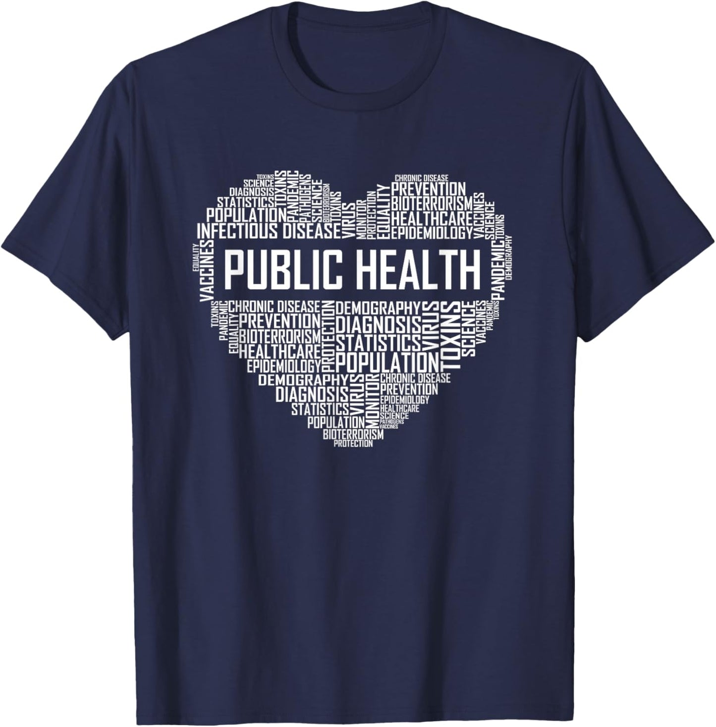 Public Health Heart Gift Healthcare Worker Epidemiologist Small T-Shirt - T-Shirt | Navy
