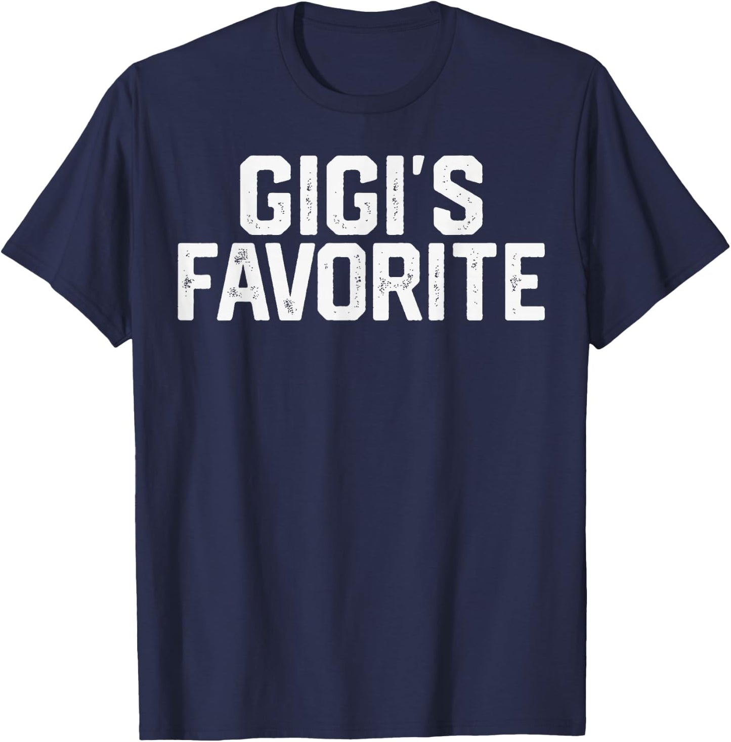 Gigi’S Favorite Funny Grandparent Grandchild Vintage Humor T-Shirt - T-Shirt | Navy
