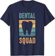 Dental Squad Costume for Dental Assistant T-Shirt - T-Shirt | Navy