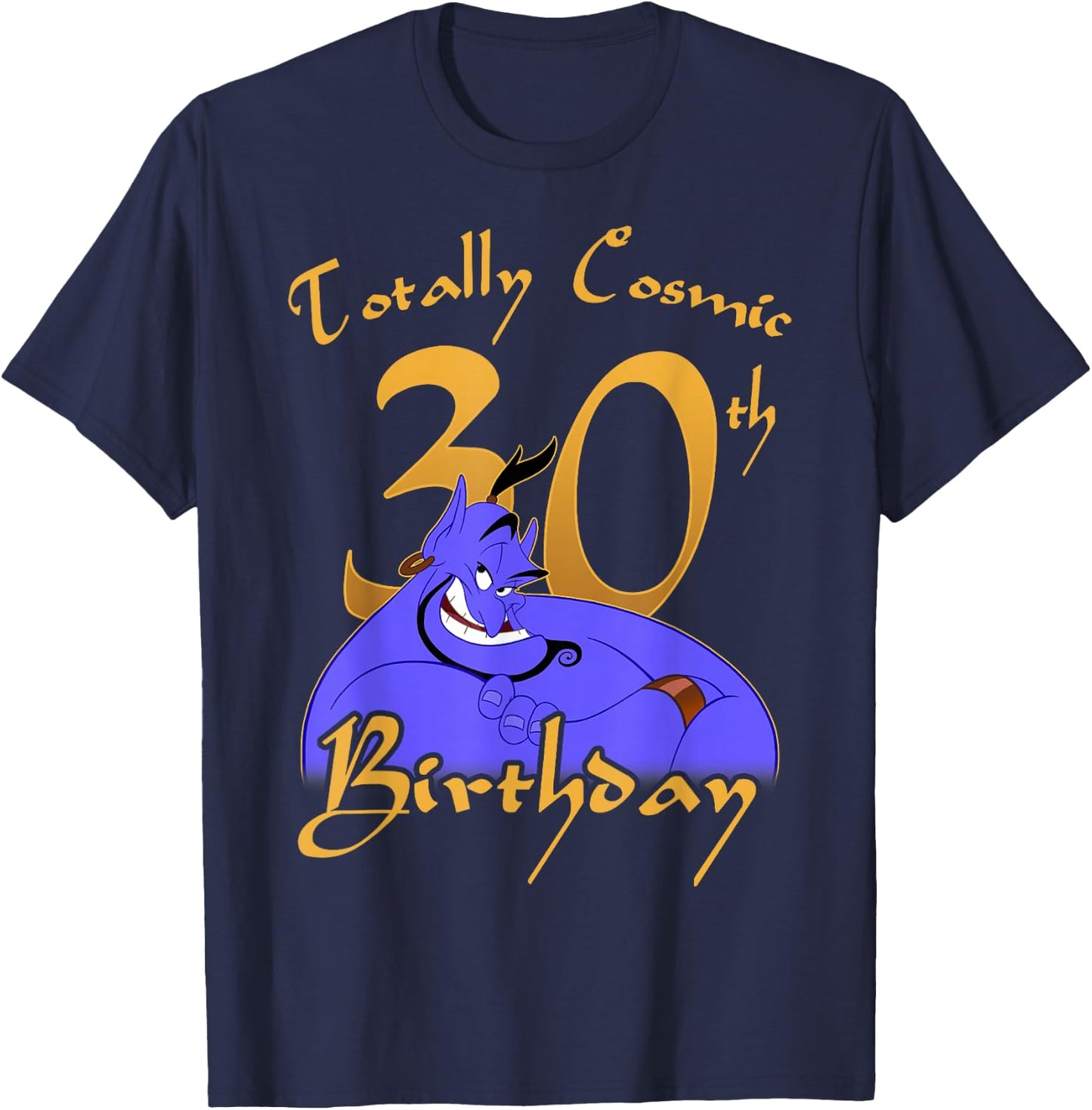 Disney Aladdin Genie Totally Cosmic 30th Birthday T-Shirt - T-Shirt | Navy