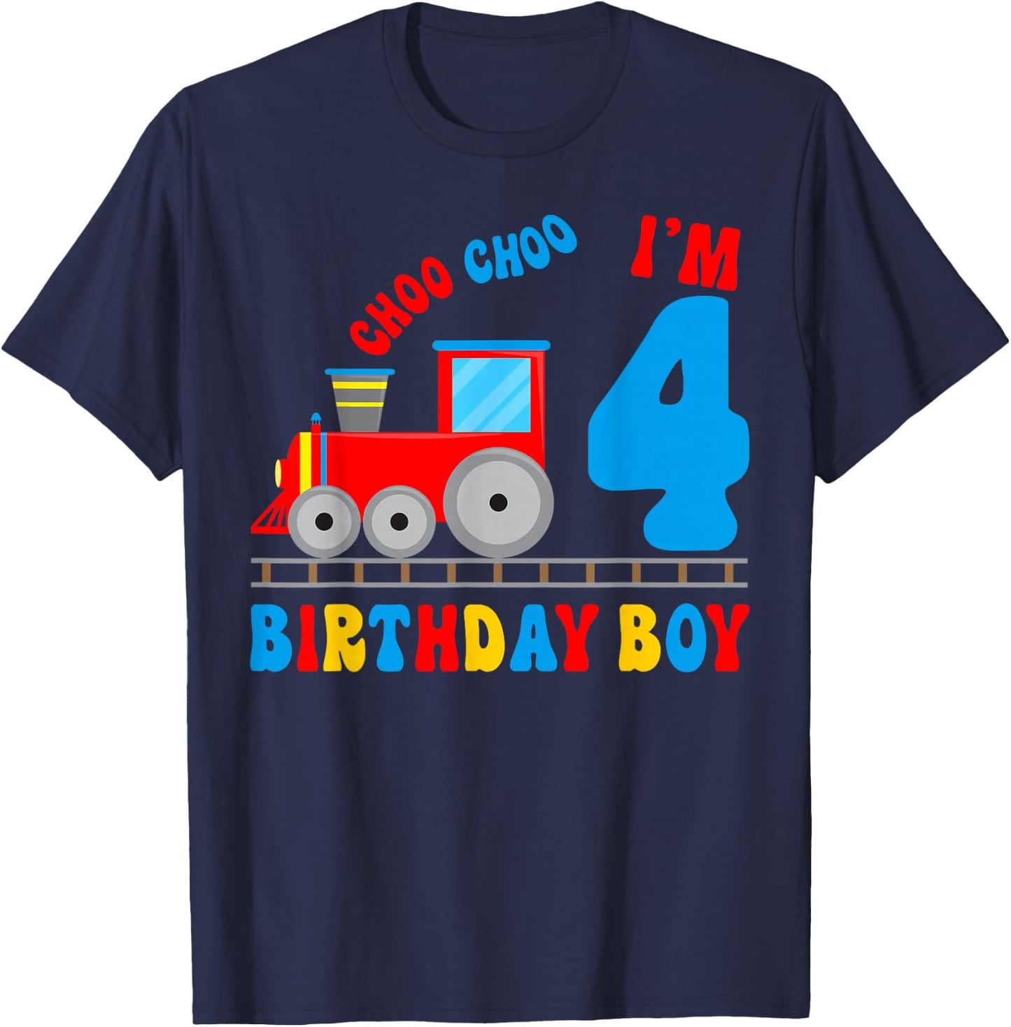 I'm 4 Years Old Kids Train Lover It's My 4th Birthday Boy T-Shirt - T-Shirt | Navy