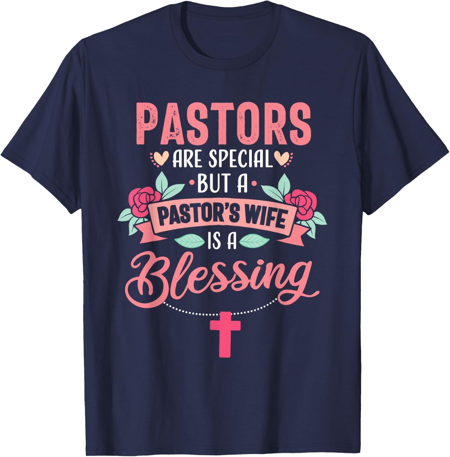 Pastor Wife Funny Special Christian Church Appreciation T-Shirt - T-Shirt | Navy