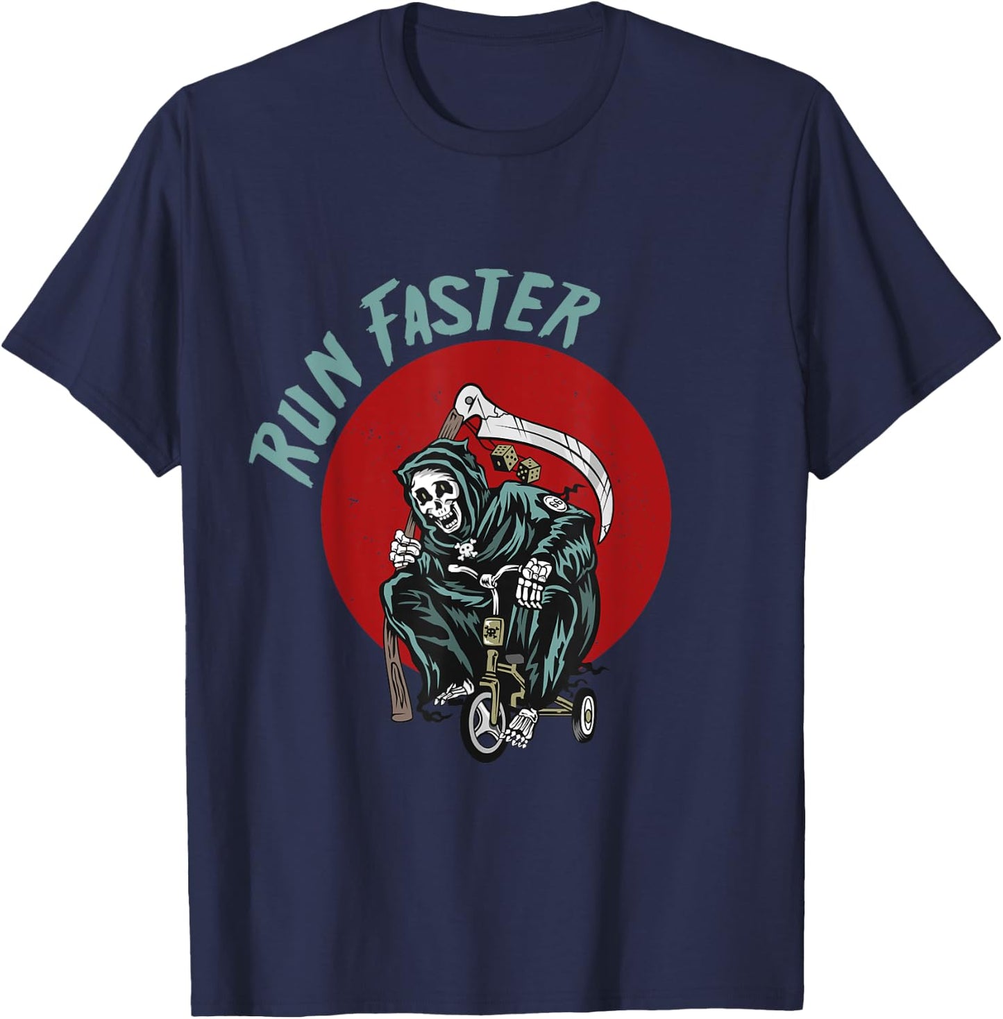 Run faster Grim Reaper Last Responder Funny Dark Humor gift T-Shirt - T-Shirt | Navy