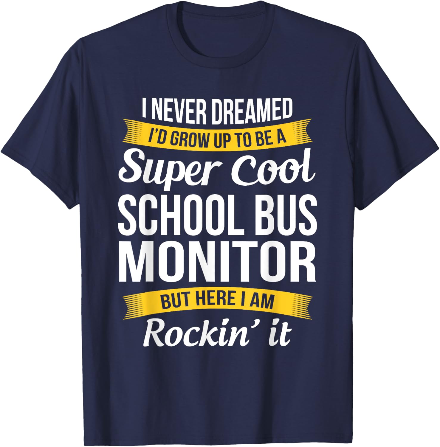 School Bus Monitor Funny Gift T-Shirt - T-Shirt | Navy