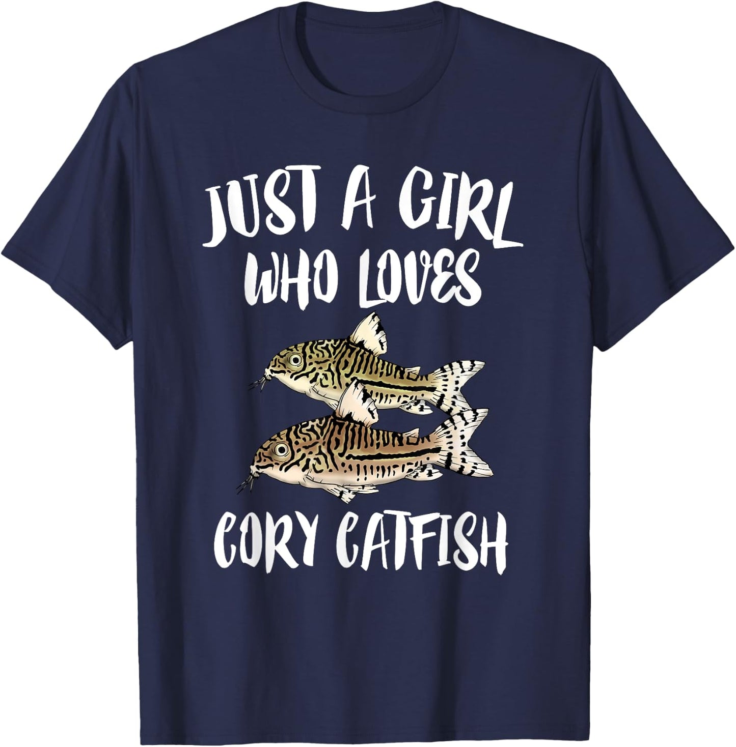 Just A Girl Who Loves Corydoras Catfish Fish T-Shirt - T-Shirt | Navy