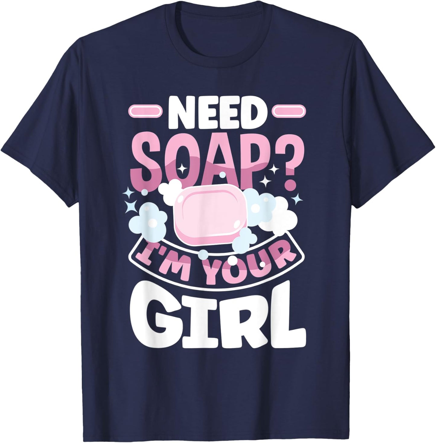 Soap Making Soap Maker Funny T-Shirt - T-Shirt | Navy