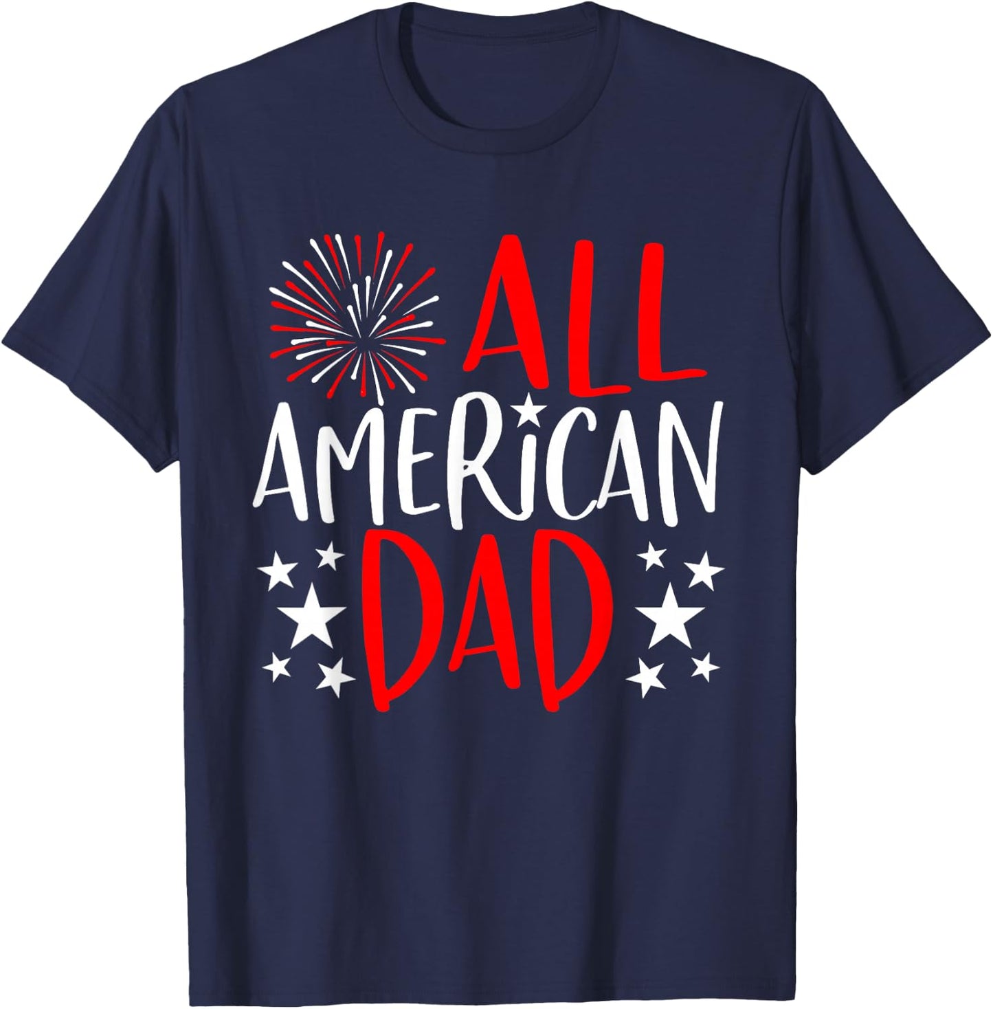 4th of July Family Matching Shirts All American Dad T-Shirt - T-Shirt | Navy