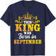 This King Was Born In September Birthday Party Celebration T-Shirt - T-Shirt | Navy