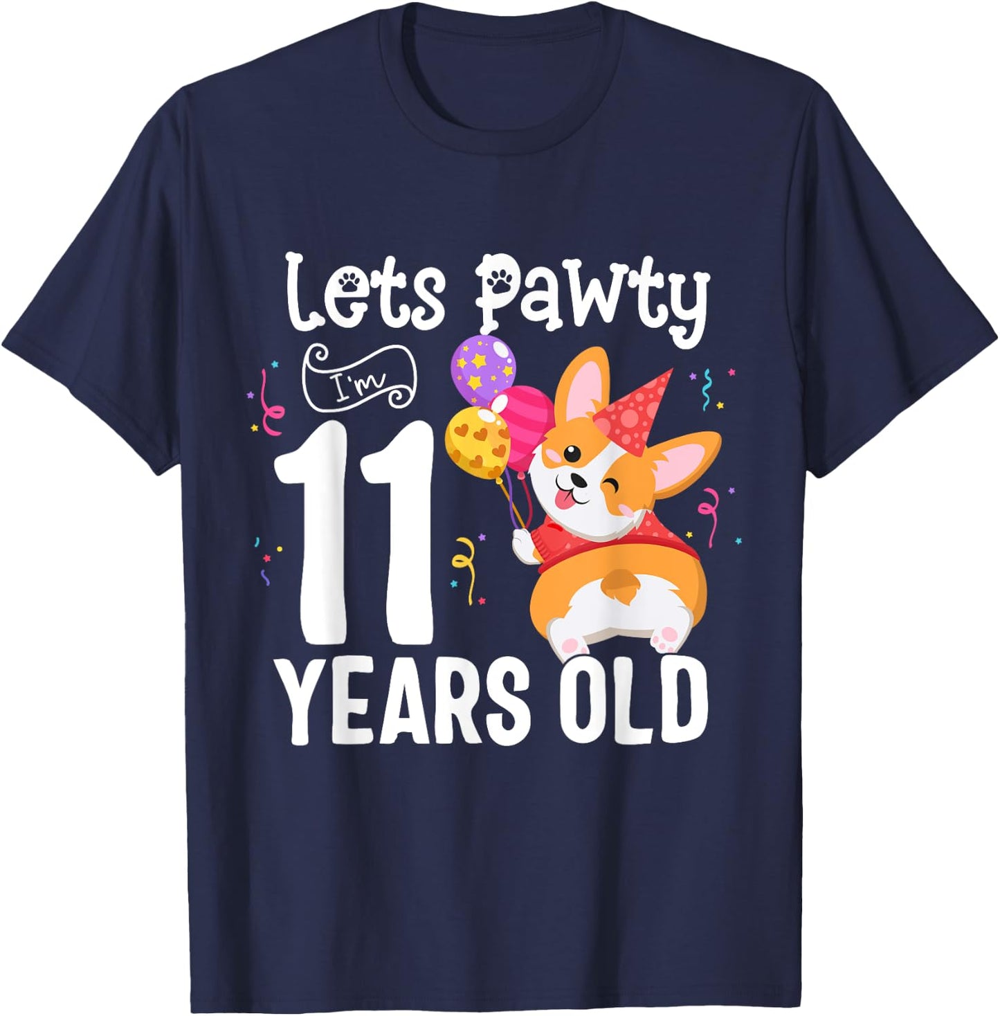 Lets Pawty I'm 11 Year Old Corgi Dog Lover 11th Birthday Kid T-Shirt - T-Shirt | Navy