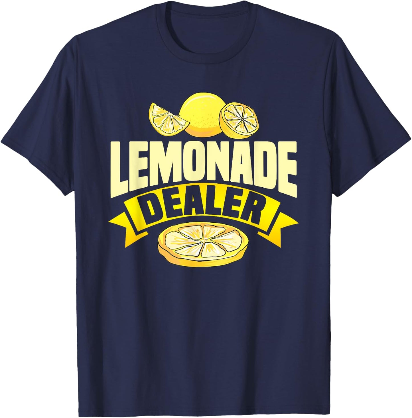 Lemonade Dealer Lemon Stand Juice Store Staff Sweet T-Shirt - T-Shirt | Navy
