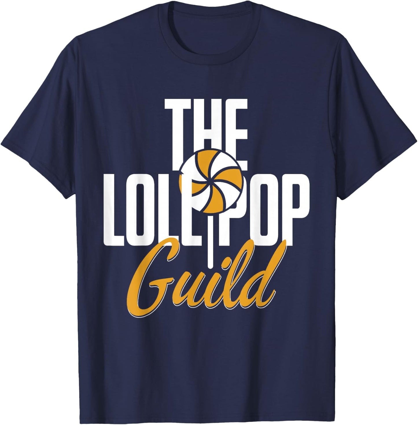 Funny Lollipop Guild Lollipop Lovers Sweets Lovers T-Shirt - T-Shirt | Navy