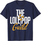 Funny Lollipop Guild Lollipop Lovers Sweets Lovers T-Shirt - T-Shirt | Navy
